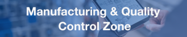 Manufacturing & Quality Control Zone