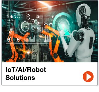 IoT/AI/Robot Solutions