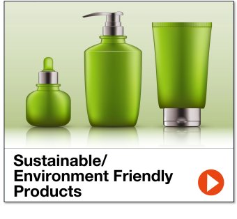 Sustainable/ Environment Friendly Products
